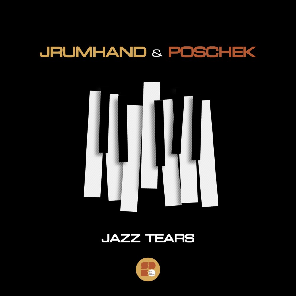 JRUMHAND &amp; POSCHEK - JAZZ TEARS 1400X1400